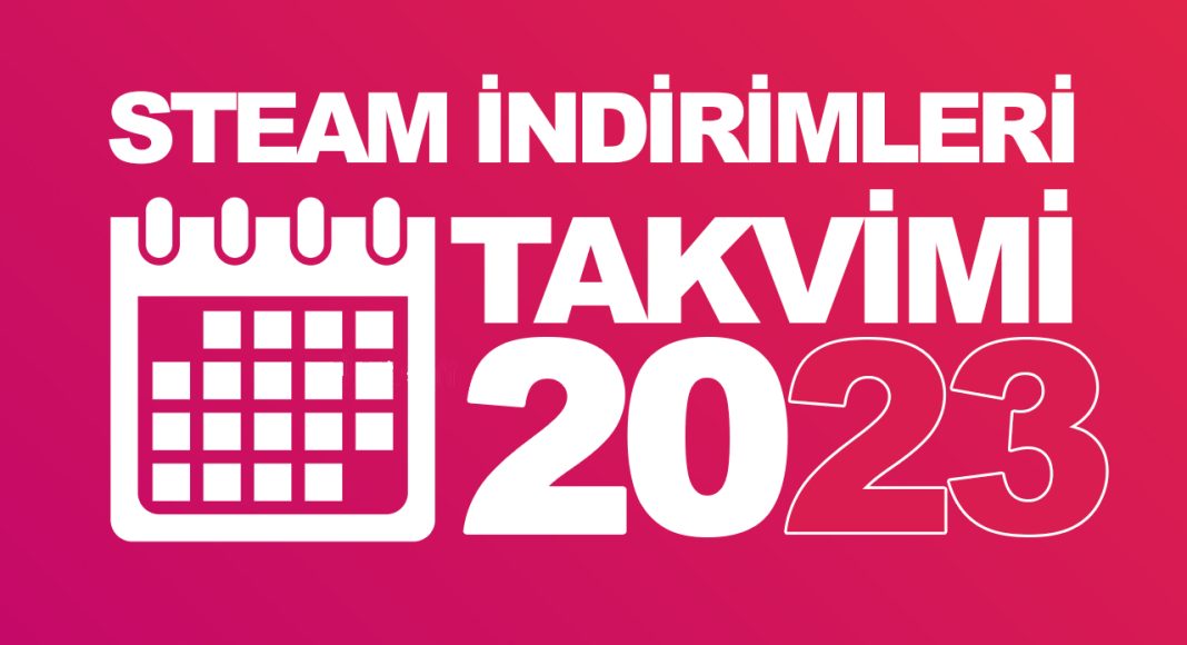 Steam indirim tarihleri 2023 - Steam indirimleri takvimi manşet görseli.