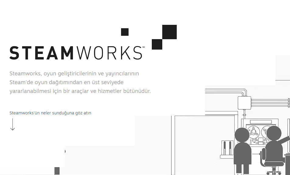 Steamworks geliştiricilerin Steam'de oyunlarını yayınlamasına yardımcı olan Steam yan kuruluşu.