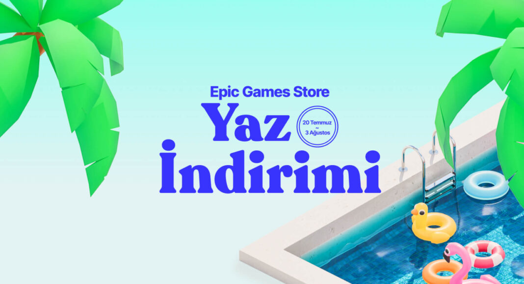 Epic Games Yaz İndirimleri 2023