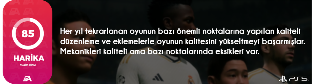 EA Sports FC 24 incelemesinde bu sene en dramatik değişikliği isminde yaşayan oyunun yeni özelliklerine ve detaylarına bakıyoruz.