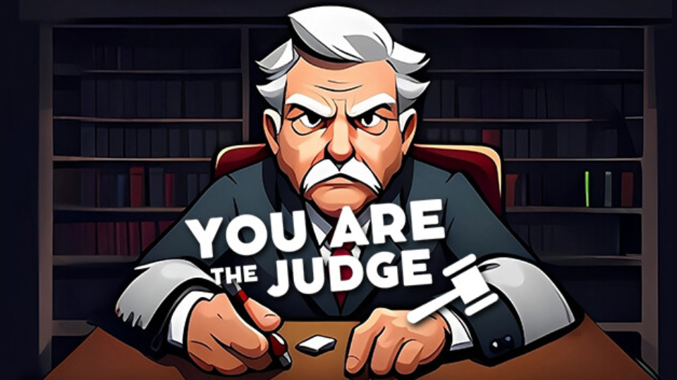 You are the Judge!