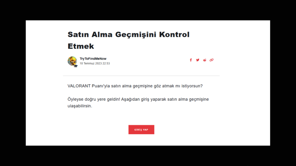 Valorant Satın Alma Geçmişi Nasıl Görüntülenir? Tüm Detayları ile Anlattık! Online oyunlar, milyonlarca oyuncuyu kendine bağlamaya devam ediyor. Valorant da bu oyunlardan en popülerleri arasında yer alıyor. Doğal olarak, milyonlarca oyuncu bu yapımı oynuyor ve para yatırıyor. Biz de bugün sizlere Valorant satın alma geçmişinizi nasıl görüntüleyebileceğinize dair detaylı bir rehber hazırladık. Gelin lafı daha da uzatmadan rehberimize başlayalım.