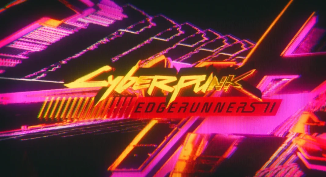 Cyberpunk Edgerunners 2 duyuruldu