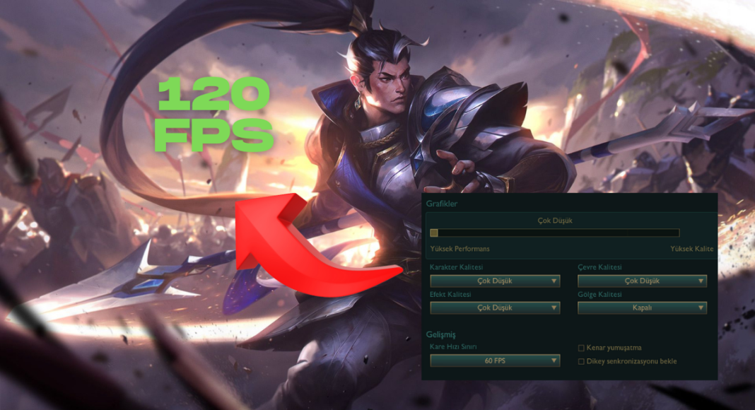 League of Legends FPS Artırma Rehberi